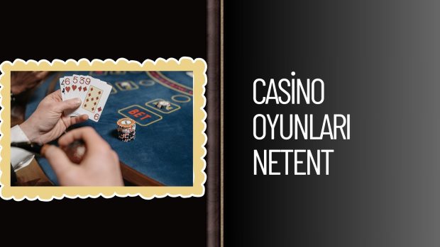 Casino Oyunları Netent