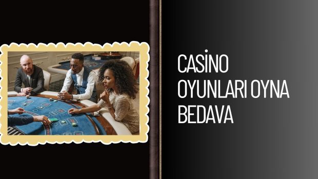 Casino Oyunları Oyna Bedava