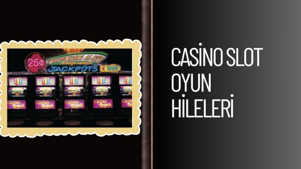 Casino Slot Oyun Hileleri